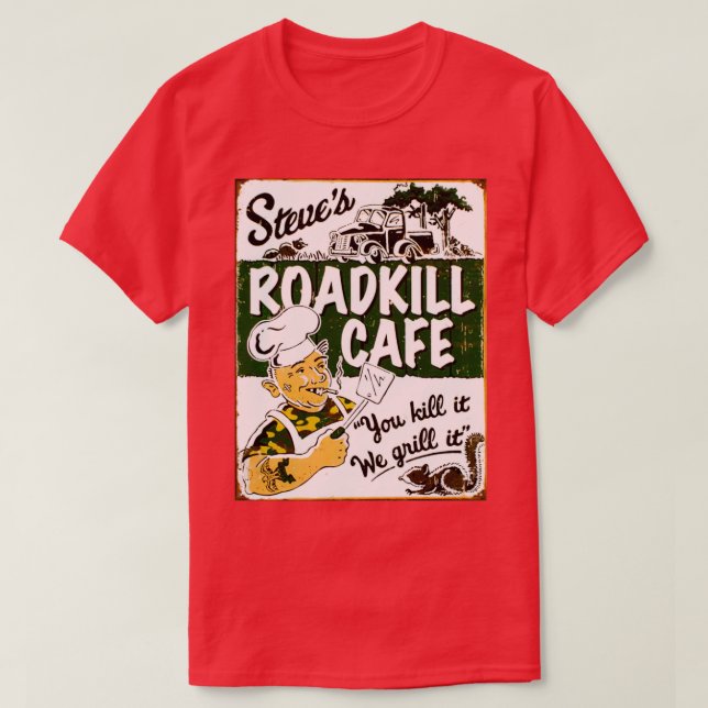 T-shirt STEVES ROADKILL CAFE Publicité Vintage Restauran (Design devant)