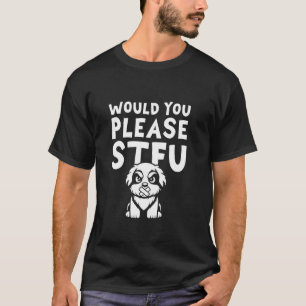 T-shirt Stfu Breed - Bernese Mountain Dog Voudriez-Vous Bi