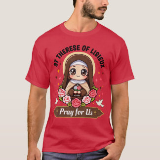 T-shirt Stherese de Lisieu Priez pour Nous Roses catholiqu