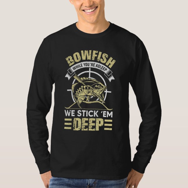 T-shirt Stick BowFishing Leur Idée de chemise profonde (Devant)