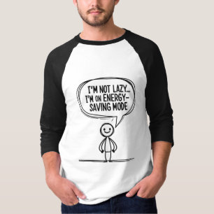 T-shirt Stick Sarcastique - Économie d'énergie