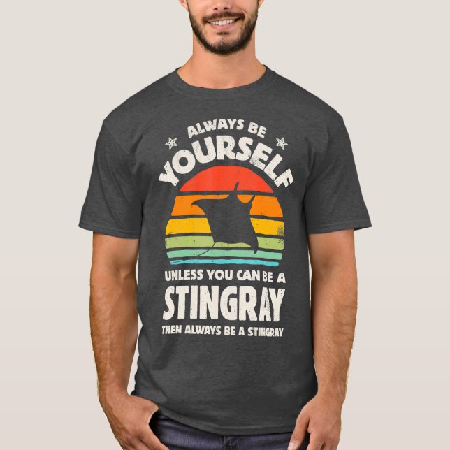 T-shirt Stingray Always Be Yourself (Devant)
