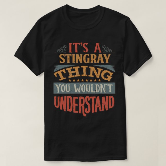 T-shirt Stingray It's A Stingray Thing You Wouldn't Unders (Design devant)
