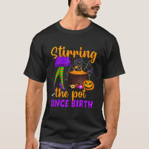 T-shirt Stirring Pot Depuis La Naissance Halloween Costume
