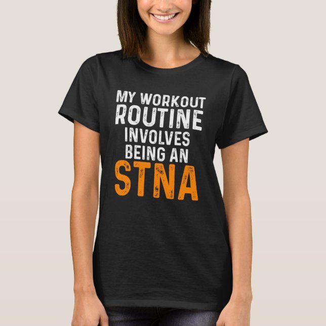 T-shirt StNA State Tests Nursing Assistant Workout (Devant)