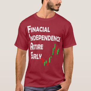 T-shirt Stock Market Trading Investor FIRE Mouvement