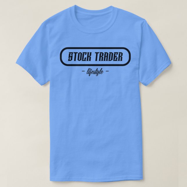 T-shirt Stock Trader Lifestyle (Design devant)