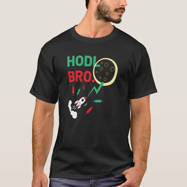 T-shirt Stock Trading Hodl Bro Rocket À La Lune (Devant)