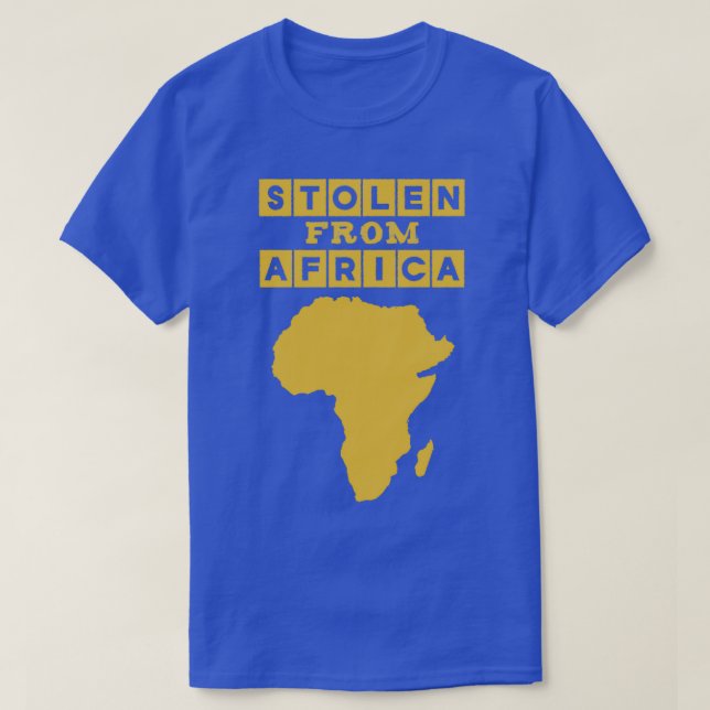 T-shirt Stolen from Africa (Design devant)
