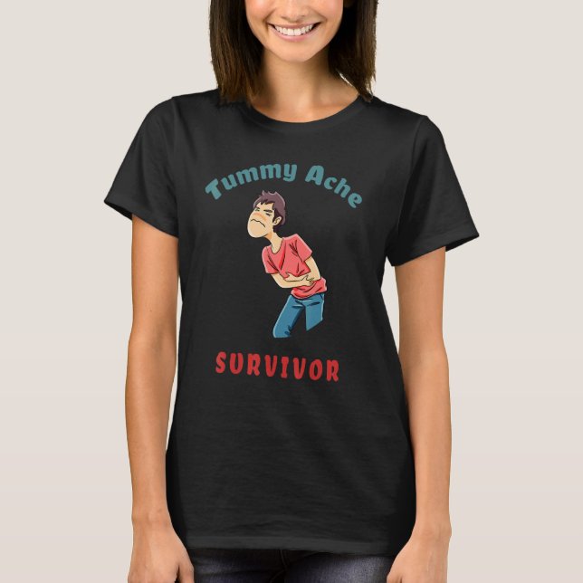 T-shirt Stomachache IBS  Tummy Ache Survivor (Devant)