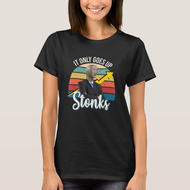 T-shirt Stonks ne fait monter que dank mème man (Devant)