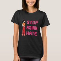 Stop Asian Hate Women's Shirt