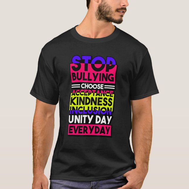 T-shirt Stop Bullying Choose Acceptance Kindness Inclusion (Devant)