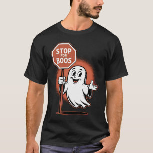 T-shirt Stop For Boos Halloween Ghost Crossance Guard