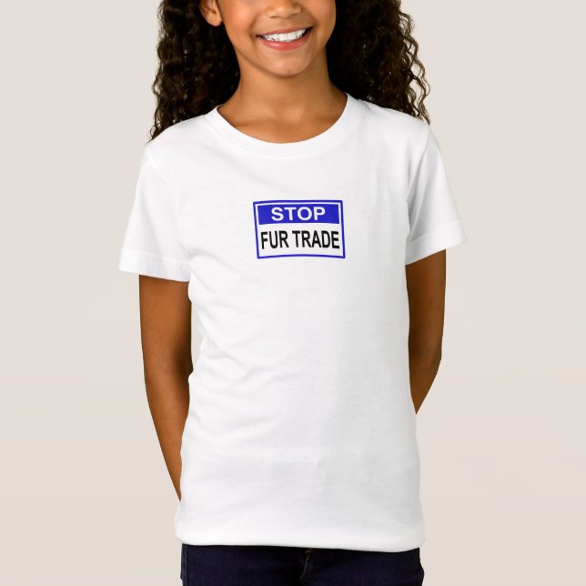 T-Shirt Stop Fur Trade Panneau bleu (Devant)