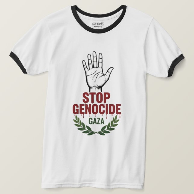 T-shirt Stop Genocide in Gaza – Peace & Humanity Awareness (Design devant)