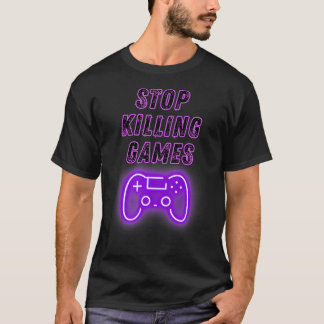 T-shirt Stop Killing Games Gamer Controller Video Games Ga