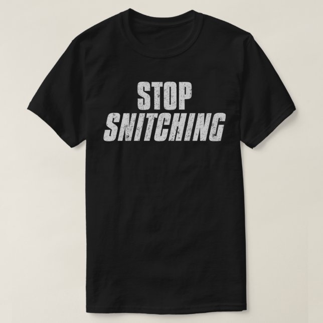 T-shirt Stop Snitching Cute Sarcastic Joke Meme Premium  (Design devant)