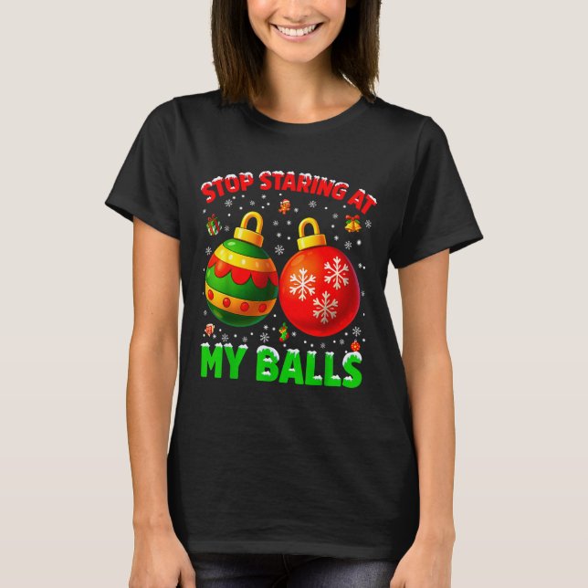 T-shirt Stop Staring At My Pjs Pajamas Christmas Xmas Men  (Devant)