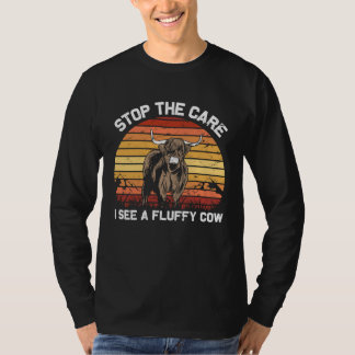 T-shirt Stop the Care I See  Funny highland cattle