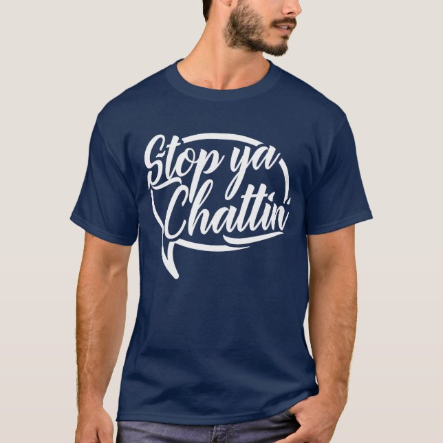 T-shirt Stop Ya Chattin' Mancunien Manchester Slang (Devant)