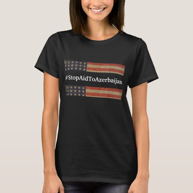 T-shirt #StopAidToAzerbaijan (Devant)