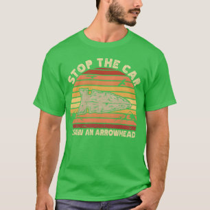 T-shirt Stophe Car j'ai vu une pointe de flèche ami de cha