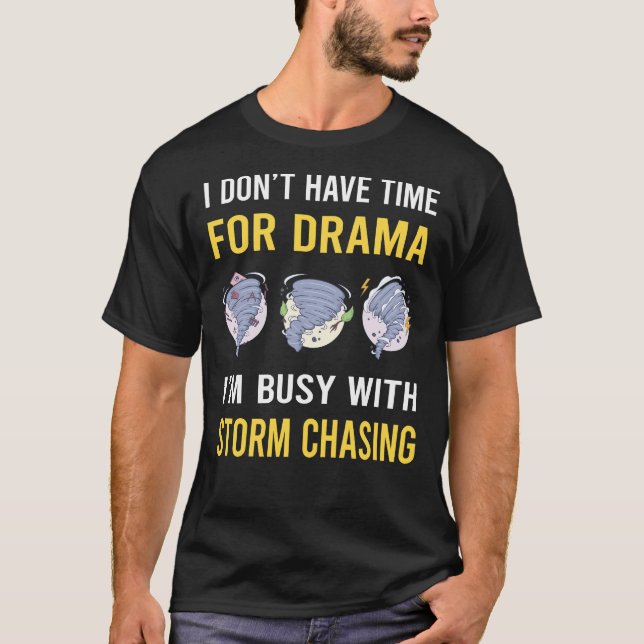 T-shirt Stormchaser Chasing Chaser Stormchaser (Devant)