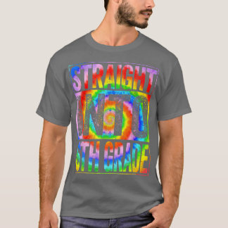 T-shirt Straight Into 6th Grade Back To School 100 Days Of