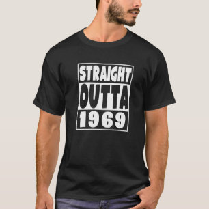 T-shirt Straight Outta 1969 Born in 1969 53 Years Old 53rd