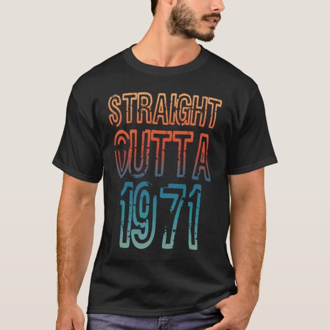 T-shirt Straight Outta 1971 (Devant)