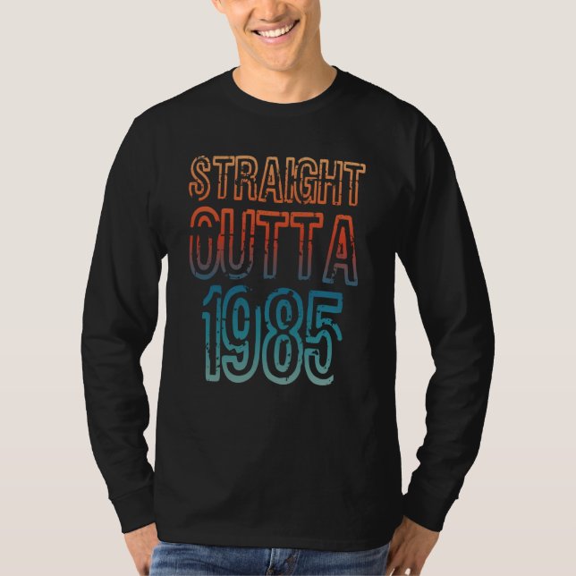 T-shirt Straight Outta 1985 (Devant)