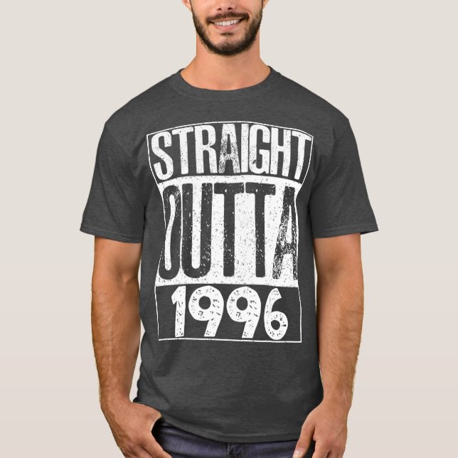 T-shirt Straight Outta 1996 Cadeau Cool pour Anniversaire  (Devant)
