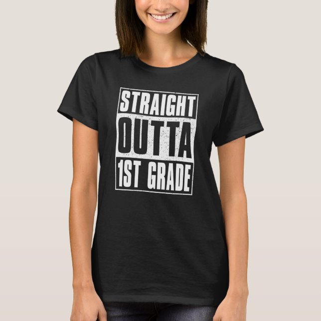 T-shirt Straight Outta 1st Grade Kids Girls Boys First Gra (Devant)
