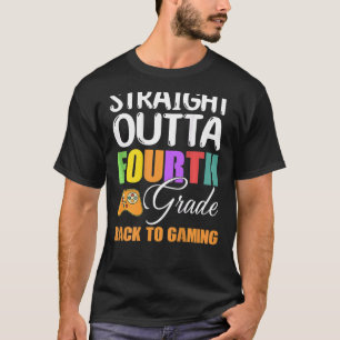 T-shirt Straight Outta 4th Grade Video Gamer Last Day Of S