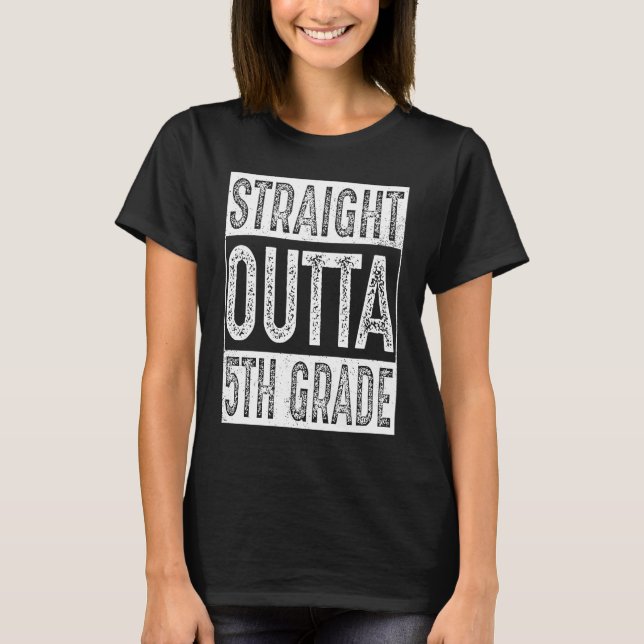 T-shirt Straight Outta 5th Grade   Fifth Grade Graduation (Devant)
