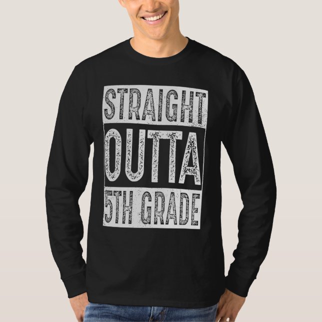 T-shirt Straight Outta 5th Grade   Fifth Grade Graduation (Devant)