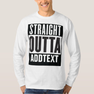 T-shirt Straight Outta ajouter votre texte