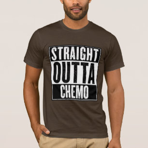 T-shirt Straight Outta Chemo