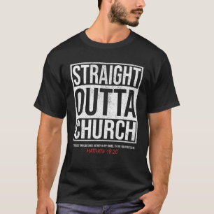 T-shirt Straight Outta Church Matthew 18:20 Drôle Christia