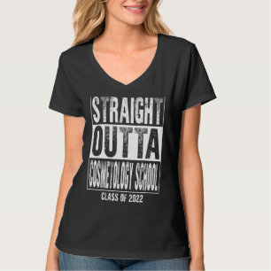 T-shirt Straight Outta Cosmetology School Funny 2022 Gradu