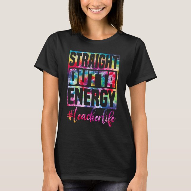 T-shirt straight outta energy Teacher professional (Devant)