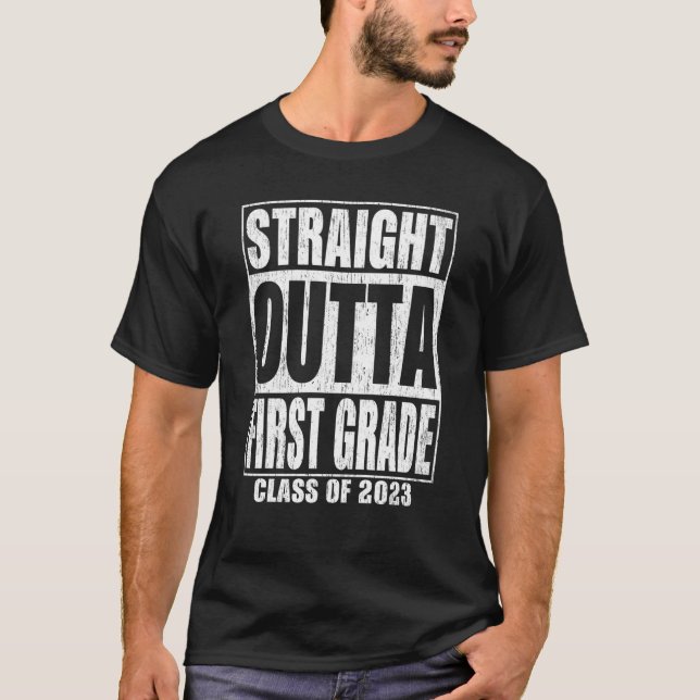 T-shirt Straight Outta First Grade Graduation 2023 1st Gra (Devant)