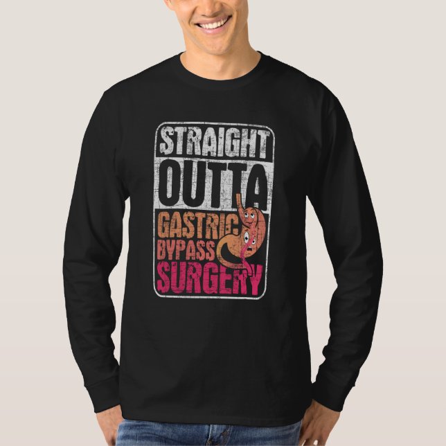 T-shirt Straight Outta Gastric Bypass Surgery  Sleeve Gast (Devant)