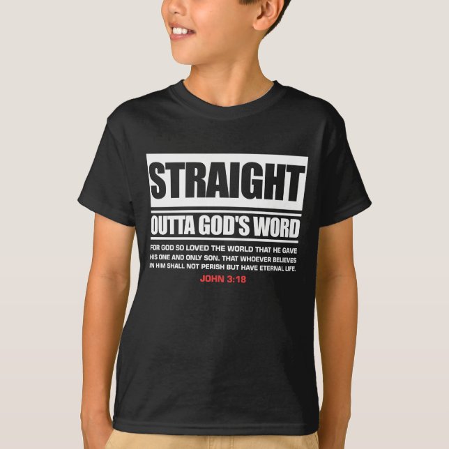 T-shirt Straight Outta Gods Word John 3 16 Jésus Christian (Devant)
