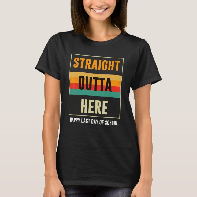 T-shirt Straight Outta Here (Devant)