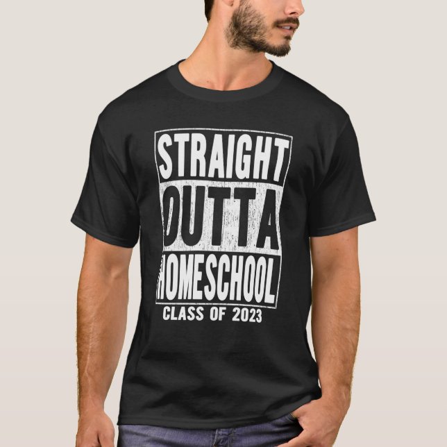T-shirt Straight Outta Homeschool Graduation 2023 (Devant)
