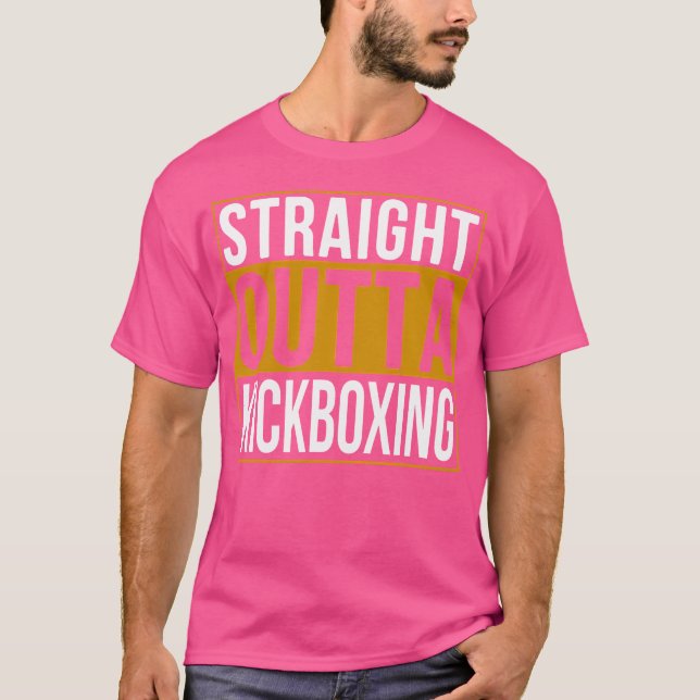T-shirt Straight Outta Kickboxing Funny Kickboxing s (Devant)