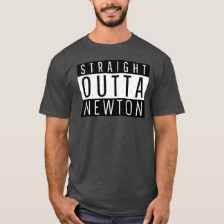 T-shirt Straight Outta Newton Massachusetts