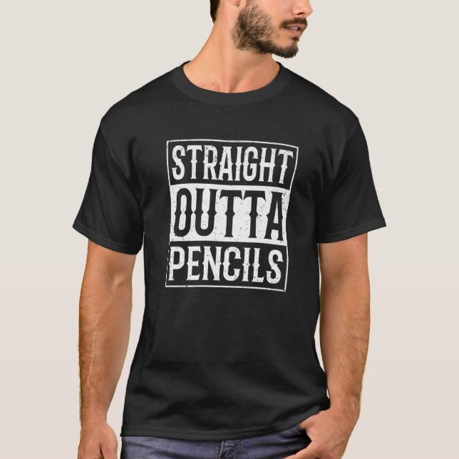 T-shirt Straight Outta Pencils School Funny Class 2022 Gra (Devant)